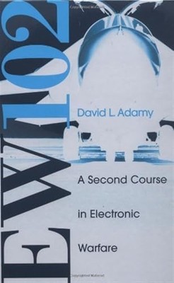 EW 102 : A Second Course in Electronic Warfare