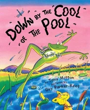 Down by the Cool of the Pool - Mitton, Tony|Parker-Rees, Guy - Good - See co...