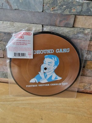 Bloodhound Gang 7'' Foxtrot Uniform Charlie Kilo Picture Disc Vinyl.