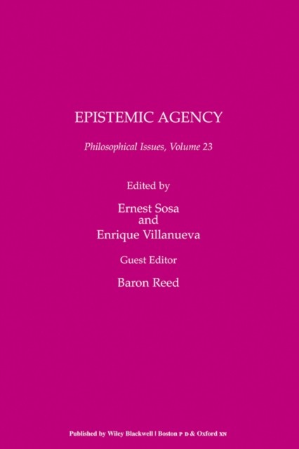Philosophical Issues Epistemic Agency Volume 23 by Ernest Sosa PAPERBACK