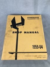 Studebaker Passenger Car Shop Manual Covering Models From 1959-1964