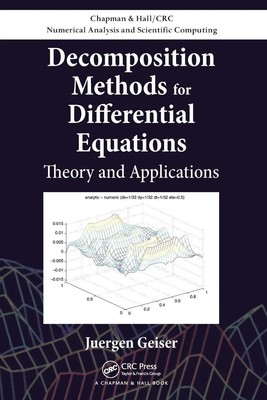 Decomposition Methods for Differential Equations Theory and Applications Geiser