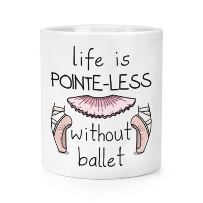 Leben Ist Pointe-Less Ohne Ballett Makeup Pinsel Bleistift Topf Lustig Tanzende