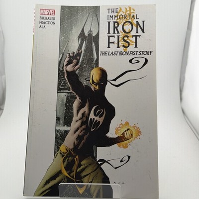 Immortal Iron Fist - Volume 1 The Last Iron Fist Story Ed Brubaker, Matt