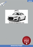 Download PDF Audi TT (2014-2023) Reparaturleitfaden Karosserie Montagearbei...