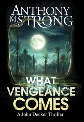 What Vengeance Comes (Hardback or Cased Book)