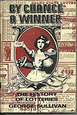 By Chance a Winner : The History of Lotteries Hardcover George E.