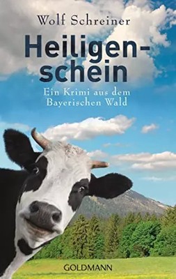 Heiligenschein: Ein Krimi aus dem Bayerischen Wald (Pfarrer Baltasar Senner ermi