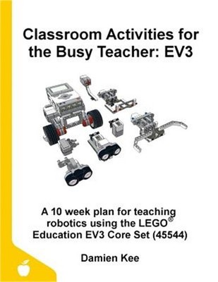 Classroom Activities for the Busy Teacher: Ev3 (Paperback or Softback)