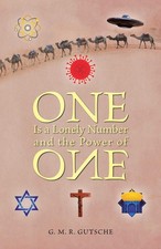 One Is a Lonely Number and the Power of One By Gutsche, G M R G 