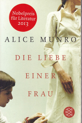 Alice Munro - Die Liebe einer Frau - Zustand sehr gut
