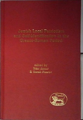  JÜDISCHER LOKALER PATRIOTISMUS UND SELBSTIDENTIFIKATION IN DER GRIECHISCH-RÖMISCHEN 