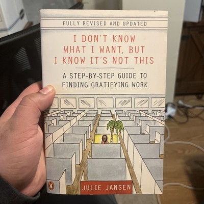 I Don't Know What I Want, but I Know It's Not This : A Step-by-Step Guide to...