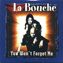 You Won'T Forget Me von La Bouche | CD | Zustand gut