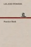 Leland Powers | Practice Book | Buch | Englisch (2012) | 68 S.