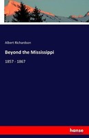 Beyond The Mississippi Albert Richardson