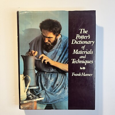 Potter's Dictionary of Materials and Techniques by Frank Hamer (1975, Hardcover)