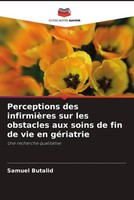 Samuel Butalid | Perceptions Des InfirmièRes Sur Les Obstacles Aux Soins De...