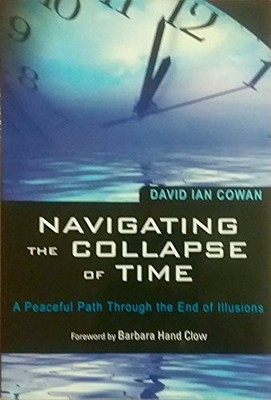 Navigating the Collapse of Time : A Peaceful Path Through the End of ...