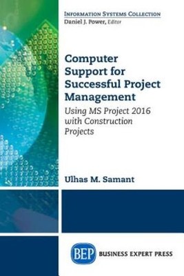 Computer Support For Successful Project Management: Using Ms...