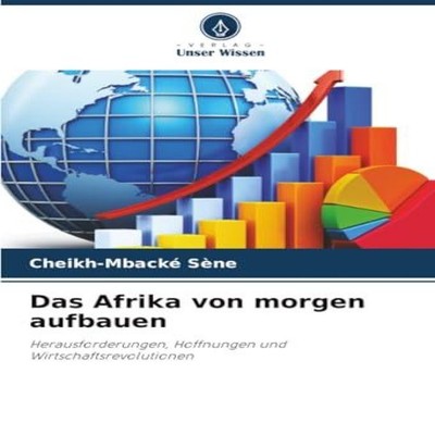 Das Afrika von morgen aufbauen KS OmniScriptum Publishing Paperba