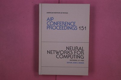 313364 NEURAL NETWORKS FOR COMPUTING American Institute of Physics HC