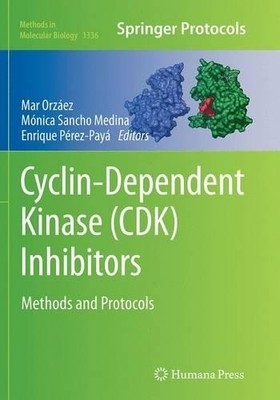 Cyclin-Dependent Kinase (CDK) Inhibitors by Mar Orzez, Mnic... - 9781493943685