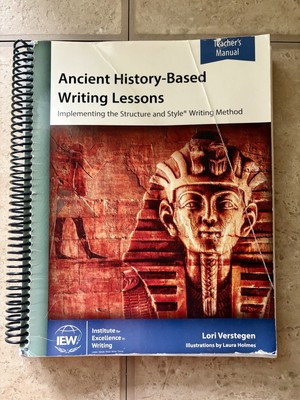 IEW Ancient History-Based Writing Lessons Teacher's Manual