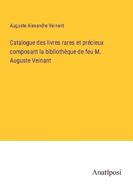Catalogue Des Livres Rares Et PréCieux Composant La BibliothèQue De Feu M. Augus-image
