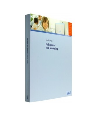 Fallstudien zum Marketing, Paul Ammann, Roman Kopf, Stefan Luppold, Alexander Ma
