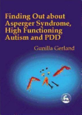Finding Out About Asperger Syndrome, High-Functioning Autism and Pdd by Gerland,