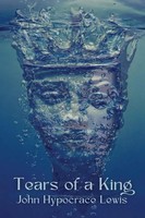 Tears Of A King John Lewis Taschenbuch Englisch 2023 PenFire Publishing
