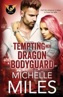 Michelle Miles | Tempting Her Dragon Bodyguard | Taschenbuch | Englisch (2019)