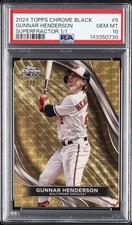 Marketplace image: 2024 TOPPS CHROME BLACK SUPERFRACTOR 1/1 #5 GUNNAR HENDERSON 1/1 PSA 10