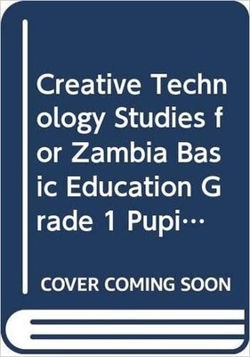 Creative Technology Studies for Zambia Basic Education Grade ... - 9780521673648