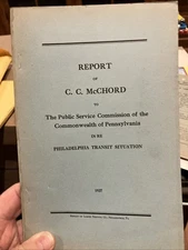 Report Of C.C. McChord To The PUC In Re: Philadelphia Transit Situation 1927