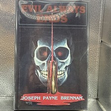 EVIL ALWAYS ENDS Joseph Payne Brennan, Grant ...