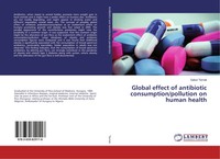 Global Effect Of Antibiotic Consumption/Pollution On Human Health Gabor Ternak