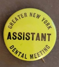 Greater New York Dental Meeting Assistant Pin. Button Pinback. Green and Black