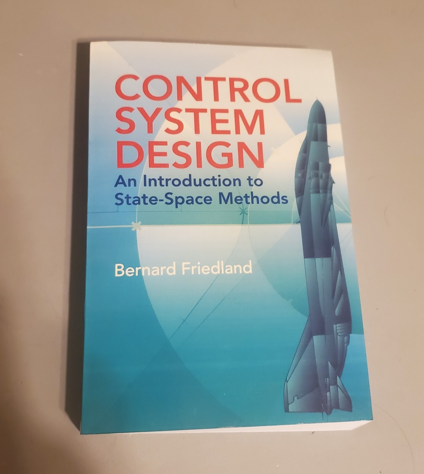 Dover Books on Electrical Engineering Ser.: Control System Design : An ...