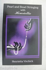 Pearl & Bead Stringing w/ Henrietta Virchick How to Jewelry Making Book NEW