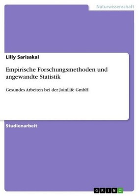 Empirische Forschungsmethoden und angewandte Statistik ~ Lil ... 9783668693470