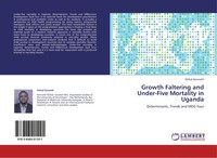 Otikal Kenneth | Growth Faltering And Under-Five Mortality In Uganda | Buch