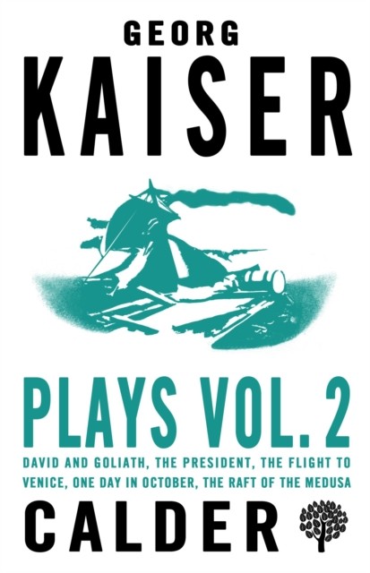 Plays Volume 2 by Georg Kaiser (Paperback Book)