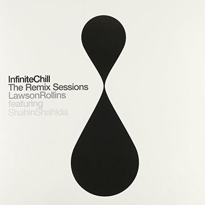 Lawson Rollins - Infinite Chill (The Remix Sessions) [New Vinyl LP]