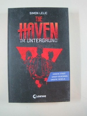 Y - Simon Lelic - The Haven - Im Untergrund