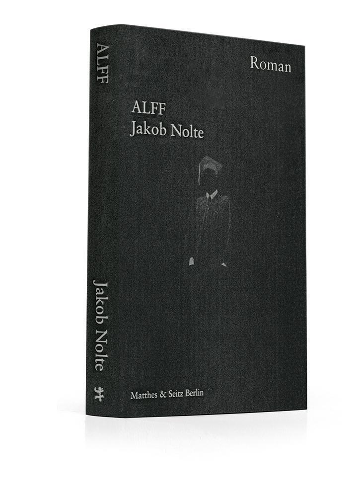 Thumbnail - Alff Jakob Nolte Buch 256 S. Deutsch 2015 Matthes & Seitz Verlag