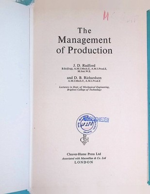 The Management of Production Radford, J.D. and D.B. Richardson: