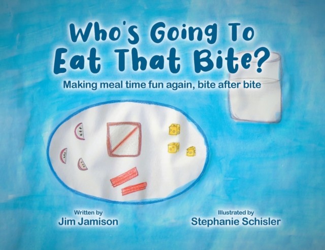 Whos Going To Eat That Bite PAPERBACK 9780228870463