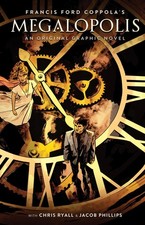 Francis Ford Coppola's Megalopolis: An Original Graphic Novel